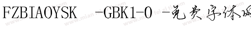 FZBIAOYSK -GBK1-0字体转换